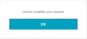 Cannot complete your request